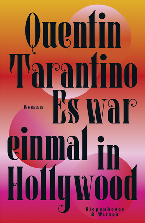 Es war einmal in Hollywood von Kleiner,  Stephan, Melle,  Thomas, Tarantino,  Quentin