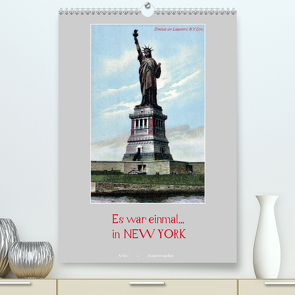 Es war einmal… in New York (Premium, hochwertiger DIN A2 Wandkalender 2021, Kunstdruck in Hochglanz) von Arkivi