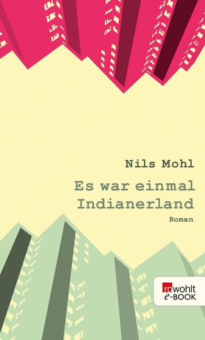 Es war einmal Indianerland von Mohl,  Nils