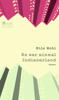 Es war einmal Indianerland von Mohl,  Nils