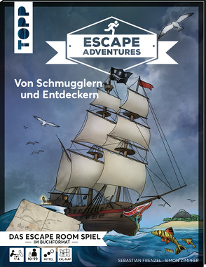 Escape Adventures – Von Schmugglern und Entdeckern von Frenzel,  Sebastian, Gehrmann,  Kristina, Zimpfer,  Simon