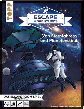 Escape Adventures – Von Sternfahrern und Planetenstaub von Frenzel,  Sebastian, Gehrmann,  Kristina, Zimpfer,  Simon
