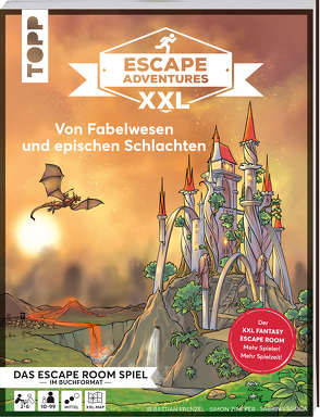 Escape Adventures XXL – Von Fabelwesen und epischen Schlachten. Das Escape-Room-Spiel im Buchformat. von Frenzel,  Sebastian, Gehrmann,  Kristina, Sgoda,  Sabrina, Zimpfer,  Simon