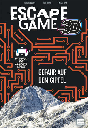 Escape Game 3D – Gefahr auf dem Gipfel von Bouwyn,  Benjamin, Prieur,  Rémi, Vives,  Mélanie