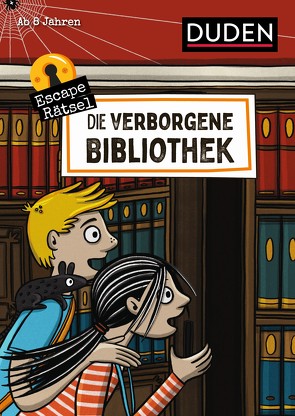 Escape-Rätsel – Die verborgene Bibliothek von Eck,  Janine, Rogler,  Ulrike