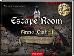 Escape Room. Anno Diaboli von Hamm,  Toni, Miehling,  Sandra, Wandinger,  Gerhard