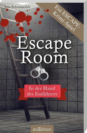 Escape Room. In der Hand des Entführers von Kock,  Hauke, Schumacher,  Jens