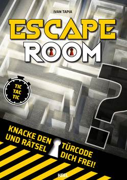 Escape Room von Irgang,  Birgit, Tapia,  Iván