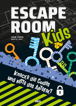Escape Room Kids von Irgang,  Birgit, Linde,  Montse, Tapia,  Iván