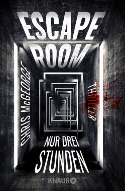 Escape Room – Nur drei Stunden von Ebnet,  Karl-Heinz, McGeorge,  Chris