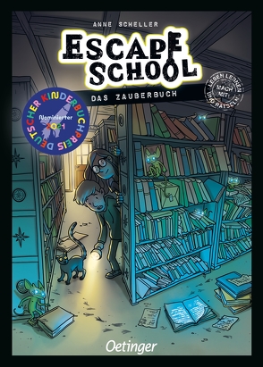Escape School 1. Das Zauberbuch von Müller-Wegner,  Timo, Scheller,  Anne, Wegner,  Stefanie