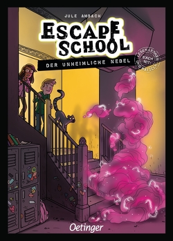 Escape School 2. Der unheimliche Nebel von Ambach,  Jule, Müller-Wegner,  Timo, Wegner,  Stefanie