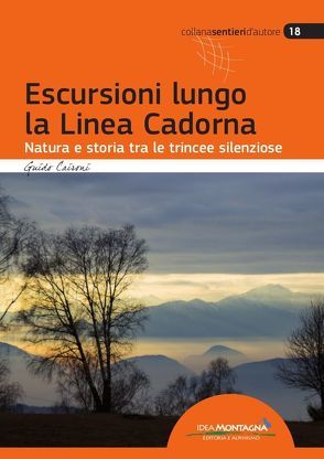 Escursioni lungo la Linea Cadorna von Caironi,  Guido