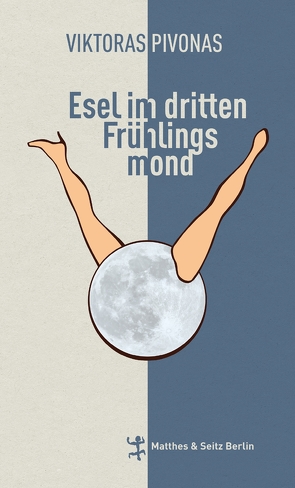 Esel im dritten Frühlingsmond von Pivonas,  Viktoras