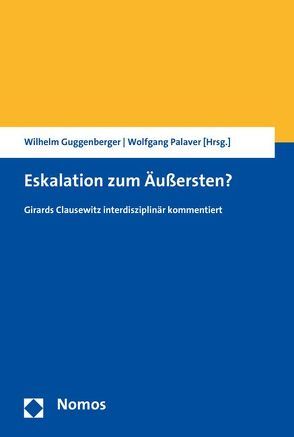 Eskalation zum Äußersten? von Guggenberger,  Wilhelm, Palaver,  Wolfgang