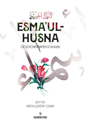 Esma’ul Husna von Gilani,  Abdulqadir