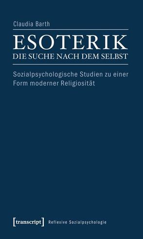 Esoterik – die Suche nach dem Selbst von Barth,  Claudia