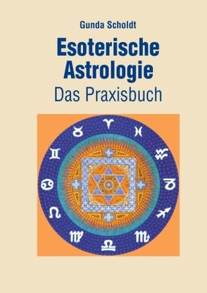 Esoterische Astrologie von Scholdt,  Gunda