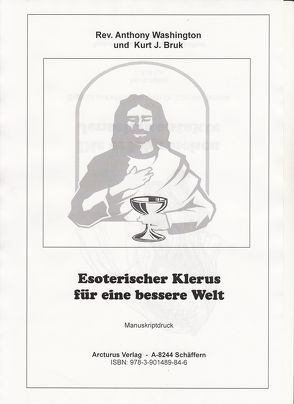 Esoterischer Klerus für eine bessere Welt von Bruk,  Kurt Josef, Washington,  Anthony