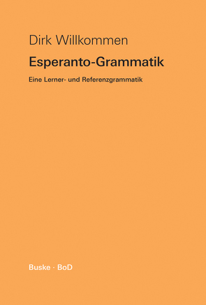 Esperanto Grammatik von Willkommen,  Dirk