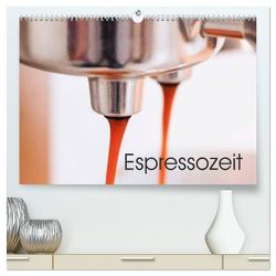 Espressozeit (hochwertiger Premium Wandkalender 2024 DIN A2 quer), Kunstdruck in Hochglanz von Jäger,  Anette/Thomas