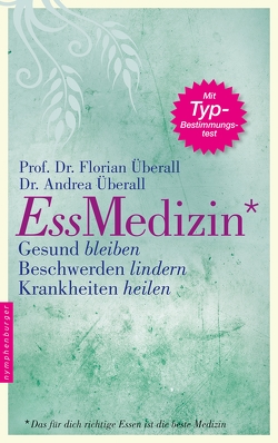 Ess-Medizin von Überall,  Andrea, Überall,  Florian