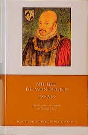 Essais von Lüthy,  Herbert, Montaigne,  Michel de