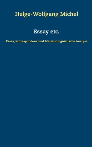 Essay etc. von Michel,  Helge-Wolfgang