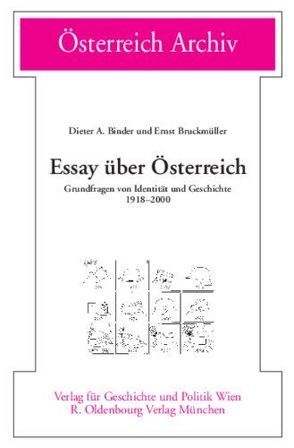 Essay über Österreich von Binder,  Dieter A., Bruckmüller,  Ernst