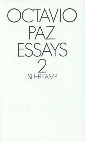Essays 2 von Heupel,  Carl, Paz,  Octavio, Wittkopf,  Rudolf
