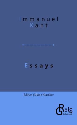 Essays von Gröls-Verlag,  Redaktion, Kant,  Immanuel