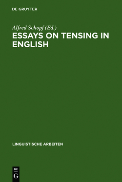 Essays on Tensing in English / Time, Text and Modality von Schöpf,  Alfred