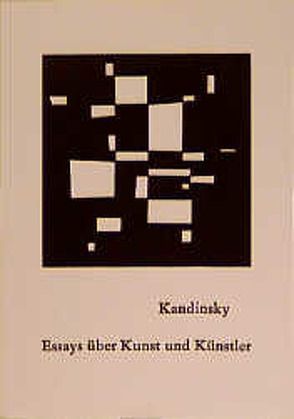 Essays über Kunst und Künstler von Kandinsky,  Wassily