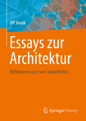 Essays zur Architektur von Jonak,  Ulf