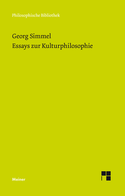 Essays zur Kulturphilosophie von Hartung,  Gerald, Simmel,  Georg