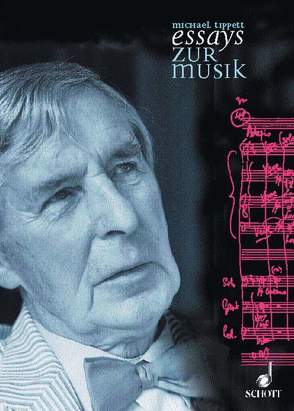 Essays zur Musik von Bowen,  Meirion, Tippett,  Sir Michael