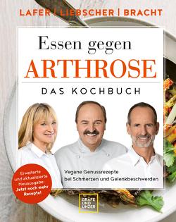 Essen gegen Arthrose von Bracht,  Dr. med. Petra, Lafer,  Johann, Liebscher-Bracht,  Roland