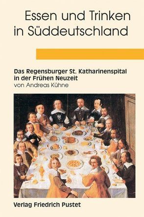 Essen und Trinken in Süddeutschland von Kühne,  Andreas