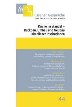 Essener Gespräche zum Thema Staat und Kirche / Kirche im Wandel – Rückbau, Umbau und Neubau kirchlicher Institutionen von Kämper,  Burkhard, Thönnes,  Hans W