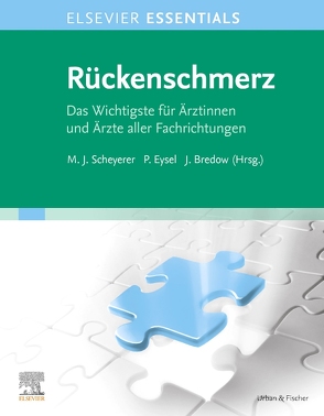 ELSEVIER ESSENTIALS Rückenschmerz von Bredow,  Jan, Eysel,  Peer, Scheyerer,  Max Joseph