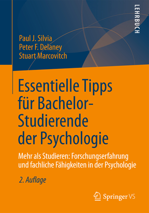 Essentielle Tipps für Bachelor-Studierende der Psychologie von Delaney,  Peter F., Marcovitch,  Stuart, Seemüller,  Anna, Silvia,  Paul J.