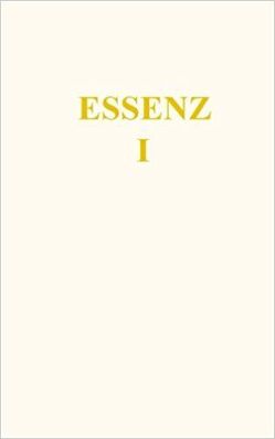 Essenz I (Die Essenz des Gesetz des Einen) von Blumenthal,  Jochen