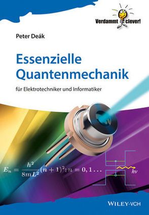 Essenzielle Quantenmechanik von Deák,  Peter