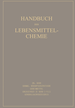 Essig Bedarfsgegenstände Geheimmittel von Bames,  E., Behre,  A., Beythien,  A., Bleyer,  B., Büttner,  G., Cronover,  A., Eichstädt,  A., Griebel,  C., Grossfeld,  J., Haevecker,  H., Hese,  A., Holthöfer,  H., Mohr,  W., Reif,  G., Rüdiger,  M.