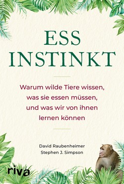 Essinstinkt von Raubenheimer,  David, Simpson,  Stephen J.