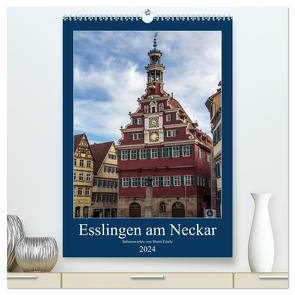Esslingen am Neckar – Sehenswertes (hochwertiger Premium Wandkalender 2024 DIN A2 hoch), Kunstdruck in Hochglanz von Eisele,  Horst