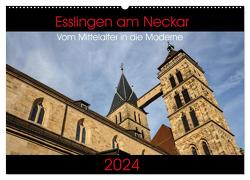 Esslingen am Neckar – Vom Mittelalter in die Moderne (Wandkalender 2024 DIN A2 quer), CALVENDO Monatskalender von Eisele,  Horst