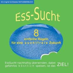 EssSucht – 8 einfache Regeln von Schlieske,  Ingrid