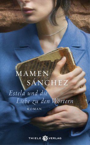 Estela und die Liebe zu den Wörtern von Anja Rüdiger, Sánchez,  Mamen