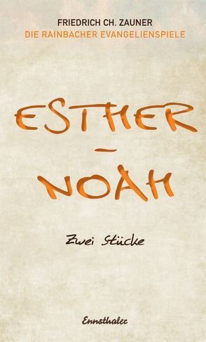 Esther – Noah von Zauner,  Friedrich Ch.